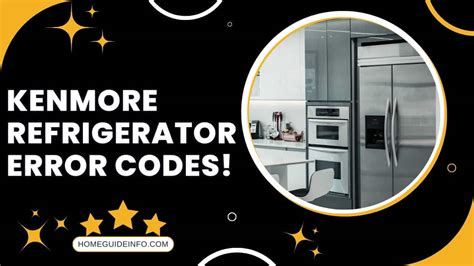 9 Most Common Kenmore Refrigerator Error Codes!